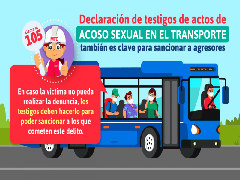 Testimonios de testigos de actos de acoso sexual en el transporte también son clave para sancionar a agresores