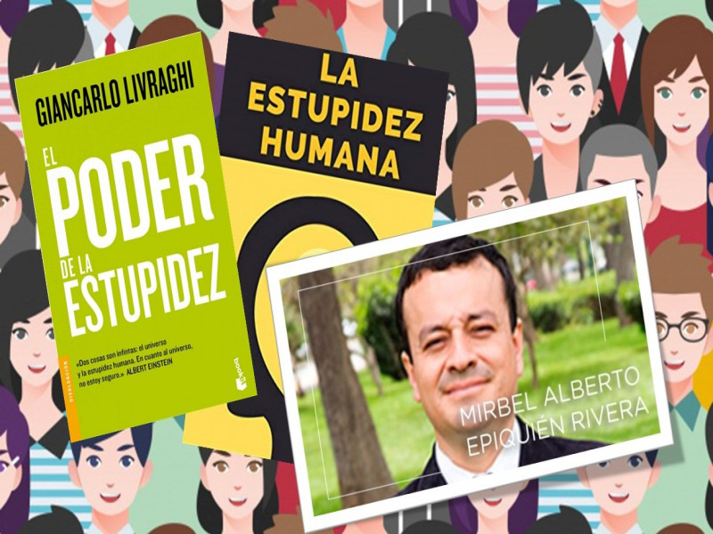 El poder y la estupidez.