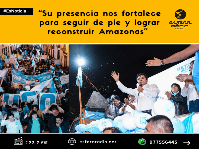 “Su presencia nos fortalece para seguir de pie y lograr reconstruir Amazonas”