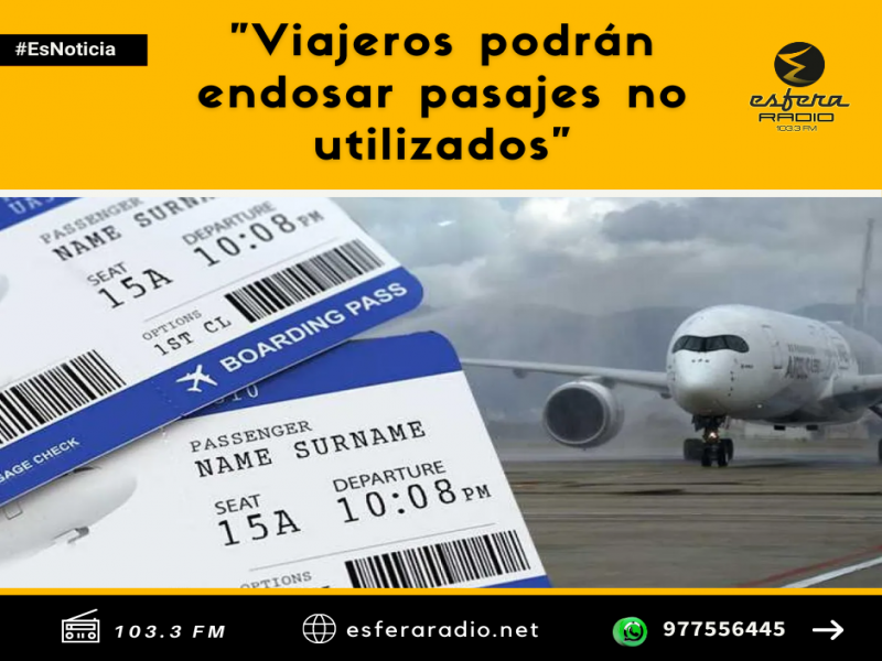 Viajeros podrán endosar pasajes no utilizados.