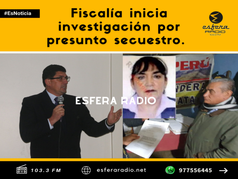 Fiscalía inicia investigación por presunto secuestro a quienes intervinieron a Lisenia Díaz Mori.