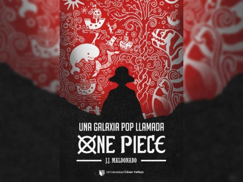 ¡El One Piece existe! Libro de la UCV explora el impacto de Eiichiro Oda en los jóvenes peruanos